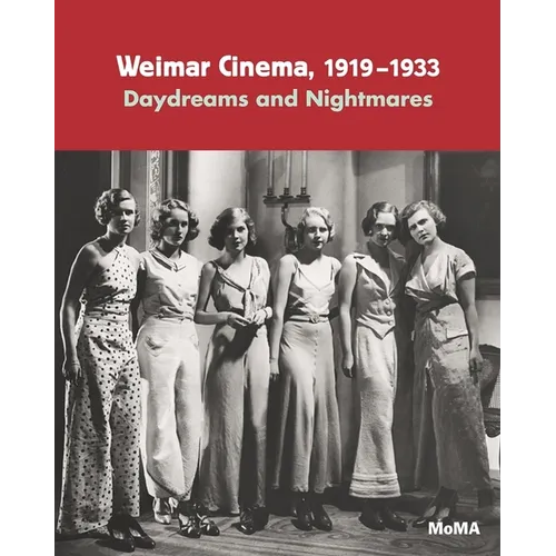 Weimar Cinema 1919-1933: Daydreams and Nightmares - Paperback
