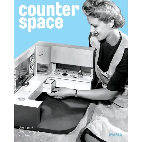 Counter Space: Design and the Modern Kitchen - Hardcover