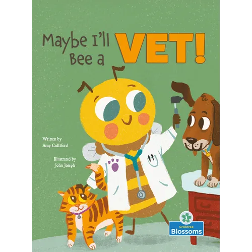 Maybe I'll Bee a Vet! - Paperback