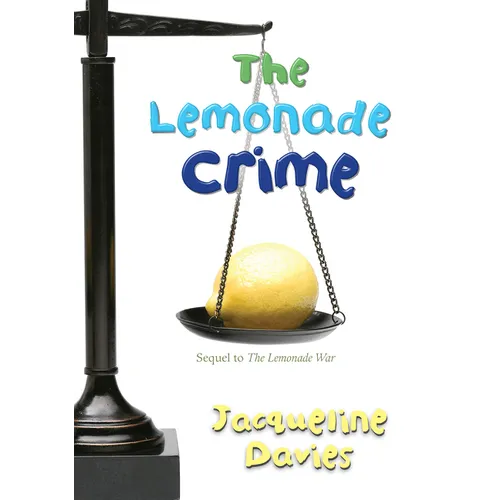 The Lemonade Crime, 2 - Hardcover
