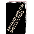 Environmental Inequalities: Class, Race, and Industrial Pollution in Gary, Indiana, 1945-1980 - Paperback
