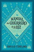 Warrior of the Light \ Manual del Guerrero de la Luz (Spanish Edition) = Warrior of the Light, a Manual - Paperback