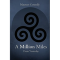 A Million Miles from Yesterday - Paperback