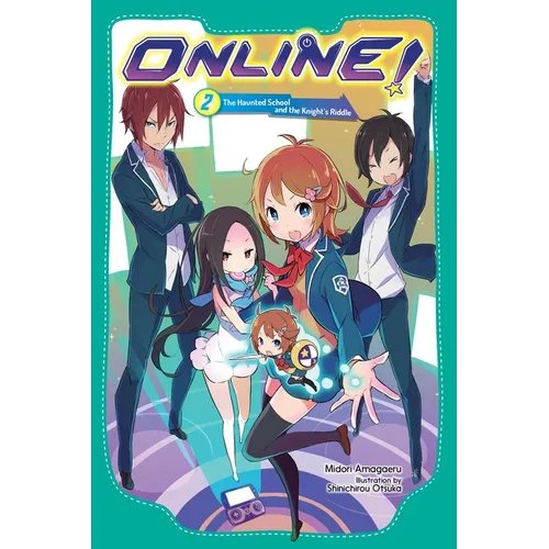 Online!, Vol. 2: The Haunted School and the Knight's Riddle - Paperback