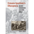 Emancipation's Diaspora: Race and Reconstruction in the Upper Midwest - Paperback