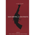 Gun Control and Gun Rights: A Reader and Guide - Paperback