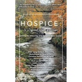 Hospice: A DIFFERENT TYPE OF HOPE: Criteria For Choosing Your Hospice Team Sooner - Paperback