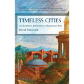 Timeless Cities: An Architect's Reflections on Renaissance Italy - Paperback