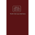 Wide Is The Gate - Hardcover