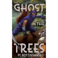 The Ghost in the Trees - Hardcover