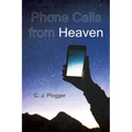 Phone Calls from Heaven - Paperback