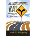 Rediscovering Kai: A Journey to Hope, Fortitude, and Second Chances - Paperback