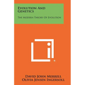 Evolution and Genetics: The Modern Theory of Evolution - Paperback