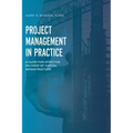 Project Management in Practice: A Guide for Effective Delivery of Capital Infrastructure - Hardcover