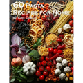 60 Pasta Recipes for Home - Paperback