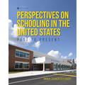 Perspectives on Schooling in the United States: Past to Present - Paperback
