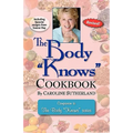 The Body "Knows" Cookbook - Paperback