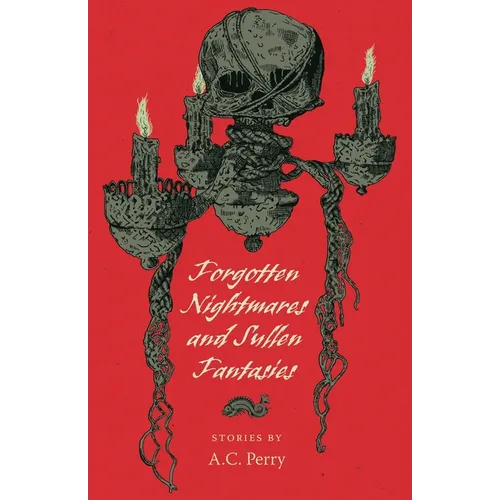Forgotten Nightmares and Sullen Fantasies - Paperback