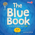 The Blue Book: What to Do When You're Sad - Library Binding