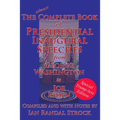 The Complete Book of Presidential Inaugural Speeches: Special Trump-less Edition - Paperback