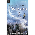 So You Want to Be a Wizard: The First Book in the Young Wizards Series - Mass Market Paperbound
