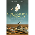 Devotional: SUPERNATURAL FINANCES: 60 Days of Provision For Your Vision - Paperback