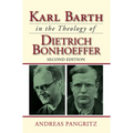 Karl Barth in the Theology of Dietrich Bonhoeffer - Paperback