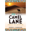 Life in the Camel Lane: Embrace the Adventure - Paperback