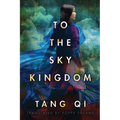 To the Sky Kingdom - Paperback