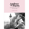 Audrey in Paris - Hardcover