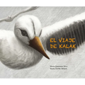 El Viaje de Kalak (Kalak's Journey) - Hardcover
