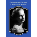 Engineers and Women Changed the World: A Memoir (B&W) - Paperback