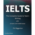 Ielts - The Complete Guide to Task 1 Writing - Paperback