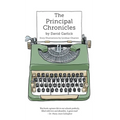 The Principal Chronicles - Hardcover