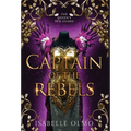 Captain of the Rebels - Hardcover