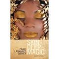 Skin Deep Magic: Short Fiction - Paperback