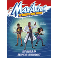 The World of Artificial Intelligence: A Max Axiom Super Scientist Adventure - Paperback