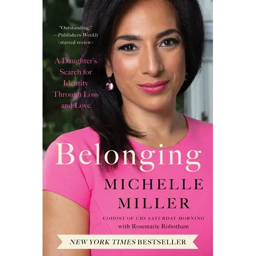 Belonging: A Daughter's Search for Identity Through Loss and Love - Paperback