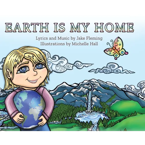 Earth is My Home - Hardcover