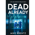 Dead Already: A Dr. Zack Winston Thriller - Paperback
