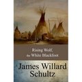 Rising Wolf, the White Blackfoot - Paperback