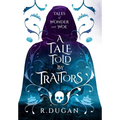 A Tale Told by Traitors - Hardcover