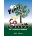 Time with Grandma: Fun Family History Workbook - Paperback