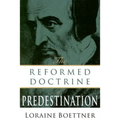 The Reformed Doctrine of Predestination - Paperback