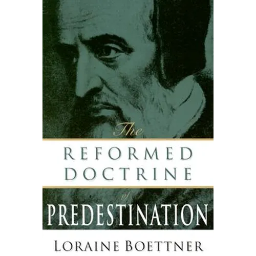 The Reformed Doctrine of Predestination - Paperback