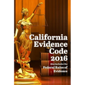 California Evidence Code 2016 - Paperback