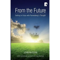 From the Future: Getting to Grips with Pannenberg's Thought - Paperback