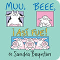 Muu, Beee, ¡Así Fue! (Moo, Baa, La La La!) - Board Book