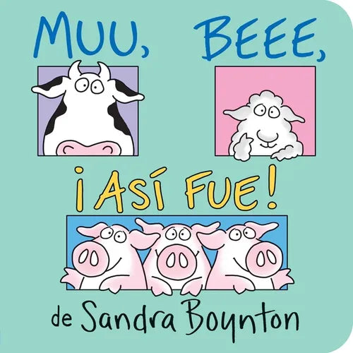 Muu, Beee, ¡Así Fue! (Moo, Baa, La La La!) - Board Book