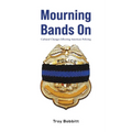 Mourning Bands On - Hardcover